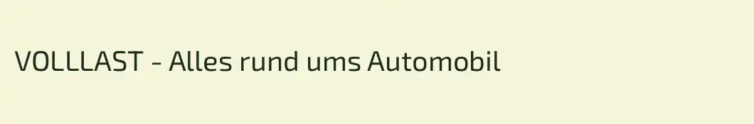 VOLLLAST - Alles rund ums Automobil